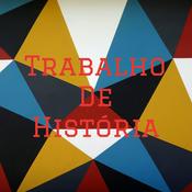 Podcast Trabalho De História