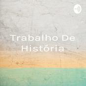 Podcast Trabalho De História