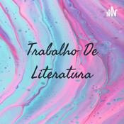 Podcast Trabalho De Literatura