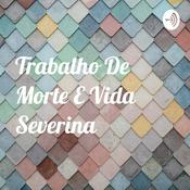 Podcast Trabalho De Morte E Vida Severina