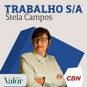 Podcast Trabalho S/A, com Stela Campos