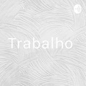Podcast Trabalho