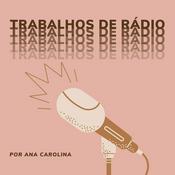 Podcast Trabalhos De Rádio