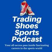 Podcast Trading Shoes Sports Podcast