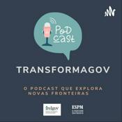 Podcast TransformaGov Podcast