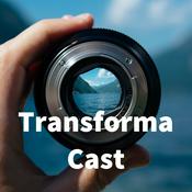 Podcast Transforma Cast