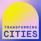 Podcast Transforming Cities