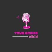 Podcast True Crime with Shi