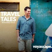 Podcast Travel Tales with Mike Siegel