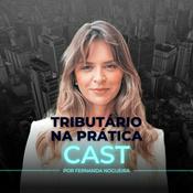 Podcast Tributário na Prática Cast
