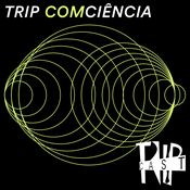 Podcast Trip com Ciência