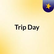 Podcast Trip Day