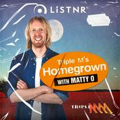 Podcast Triple M Homegrown with Matty O