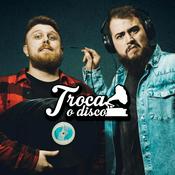 Podcast Troca o Disco