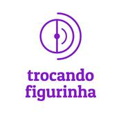 Podcast Trocando Figurinha