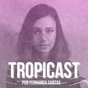 Podcast Tropicast