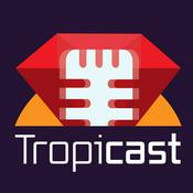 Podcast Tropicast