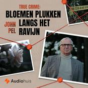 Podcast True Crime: Bloemen Plukken  Langs Het Ravijn