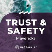 Podcast Trust & Safety Mavericks
