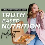 Podcast Truth Based Nutrition