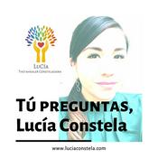 Podcast Tú preguntas, Lucía Constela