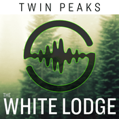 Podcast Twin Peaks - The White Lodge