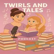 Podcast Twirls and Tales