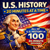 Podcast U.S. History: 20 Minutes at a Time