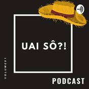 Podcast Uai Sô?!