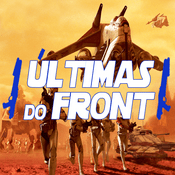 Podcast Últimas do Front: Um podcast Star Wars