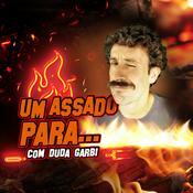 Podcast Um Assado para... com Duda Garbi