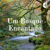 Podcast Um Bosque Encantado