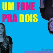 Podcast Um Fone pra Dois