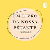 Podcast Um Livro Da Nossa Estante