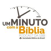 Podcast Um Minuto com a Bíblia