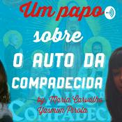 Podcast Um papo sobre O AUTO DA COMPADECIDA