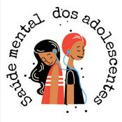 Podcast Uma conversa sobre saúde mental dos adolescentes