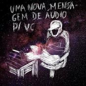 Podcast Uma Nova Mensagem de Áudio para Você