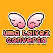 Podcast Uma Talvez Conversa