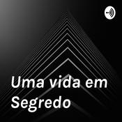 Podcast Uma vida em Segredo