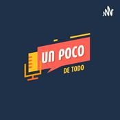 Podcast Un Poco de Todo