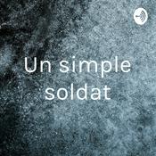 Podcast Un simple soldat