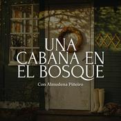 Podcast Una cabaña en el bosque