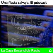 Podcast Una Fiesta Salvaje. El Pódcast