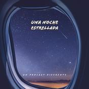 Podcast Una Noche Estrellada