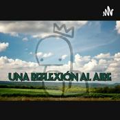Podcast Una Reflexión Al Aire