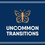 Podcast Uncommon Transitions