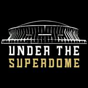 Podcast Under The Superdome