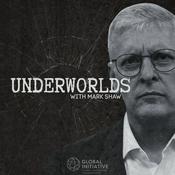 Podcast Underworlds with Mark Shaw