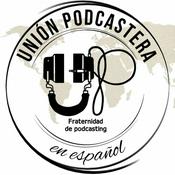 Podcast Unión Podcastera